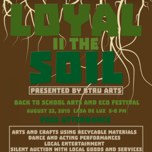 Loyal II the Soil: Back-to-School Arts and Eco Festival Loyal II the Soil: Back-to-School Arts and Eco Festival